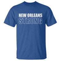 Nola Strong T Shirt Volunteer Support New Orleans Louisiana 2025 Tee