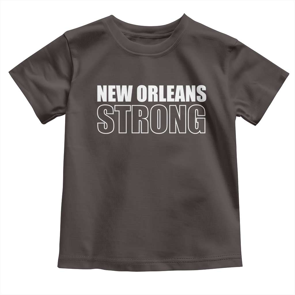 Nola Strong Toddler T Shirt Volunteer Support New Orleans Louisiana 2025