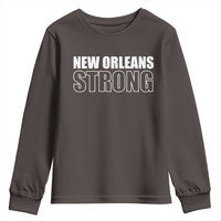Nola Strong Youth Sweatshirt Volunteer Support New Orleans Louisiana 2025