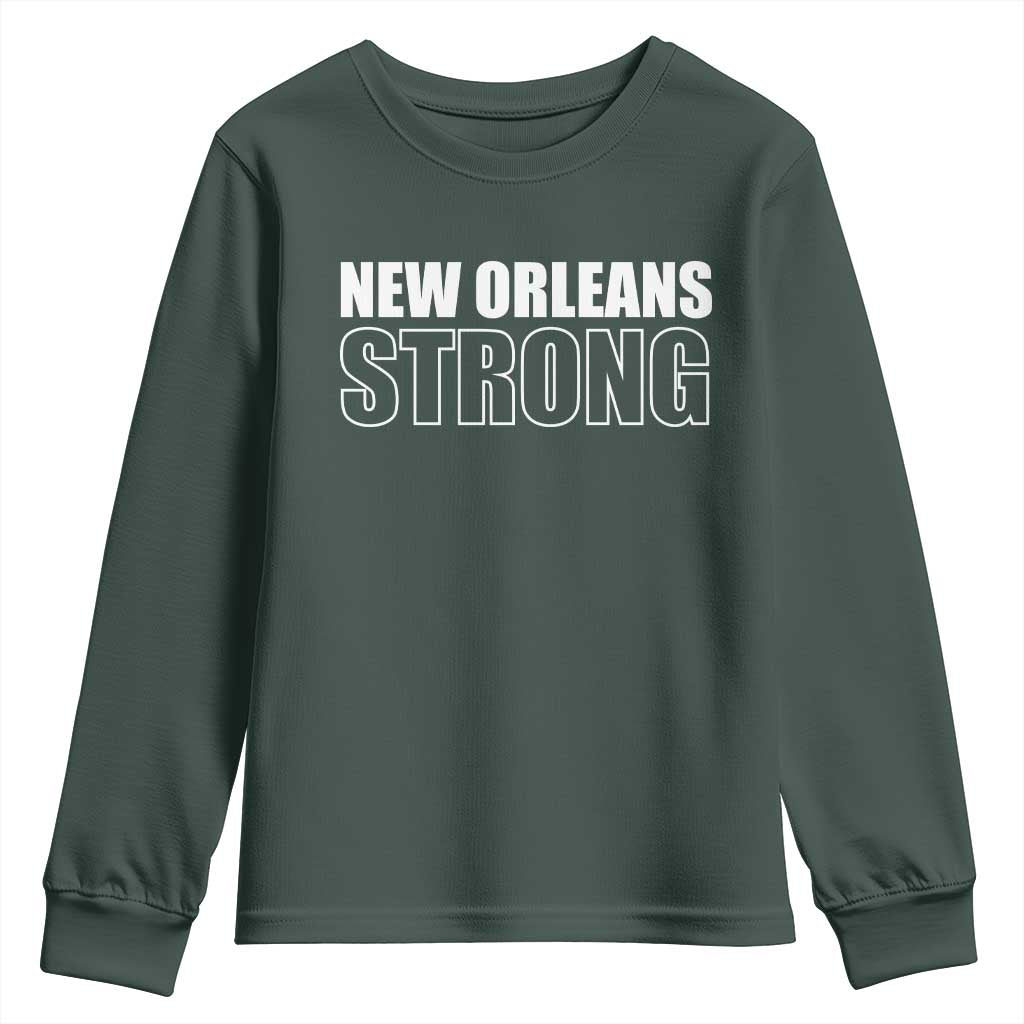 Nola Strong Youth Sweatshirt Volunteer Support New Orleans Louisiana 2025