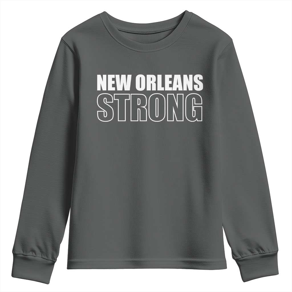 Nola Strong Youth Sweatshirt Volunteer Support New Orleans Louisiana 2025