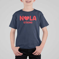 Nola Strong New Orleans Support T Shirt For Kid