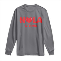 Nola Strong New Orleans Support Long Sleeve Shirt