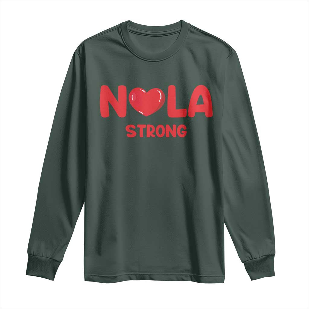 Nola Strong New Orleans Support Long Sleeve Shirt