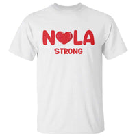 Nola Strong New Orleans Support T Shirt