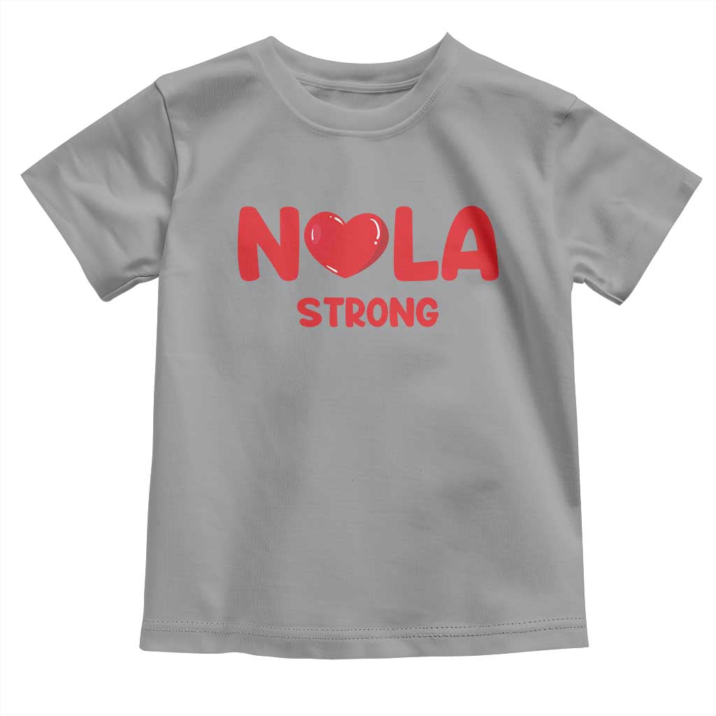 Nola Strong New Orleans Support Toddler T Shirt