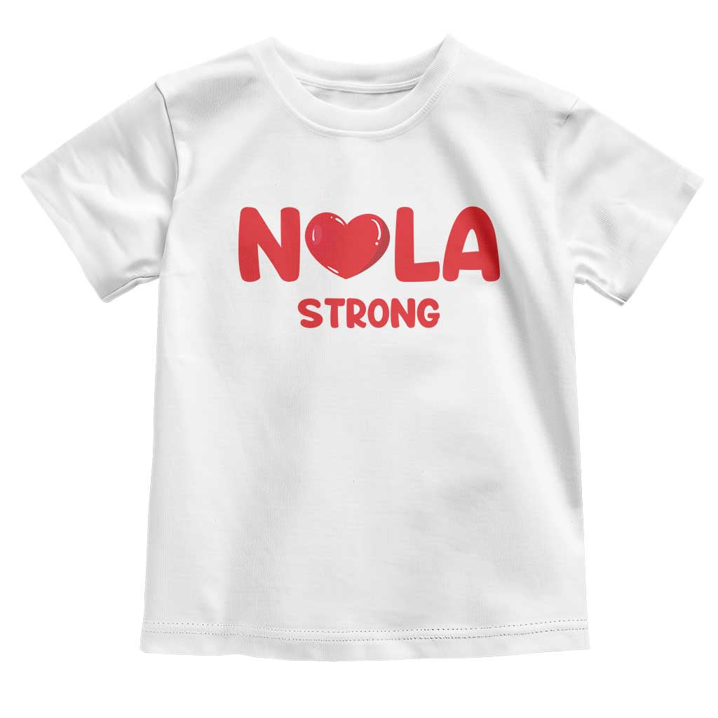Nola Strong New Orleans Support Toddler T Shirt