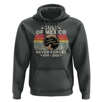 Never Forget Gulf Of Mexico Hoodie 1915 - 2025