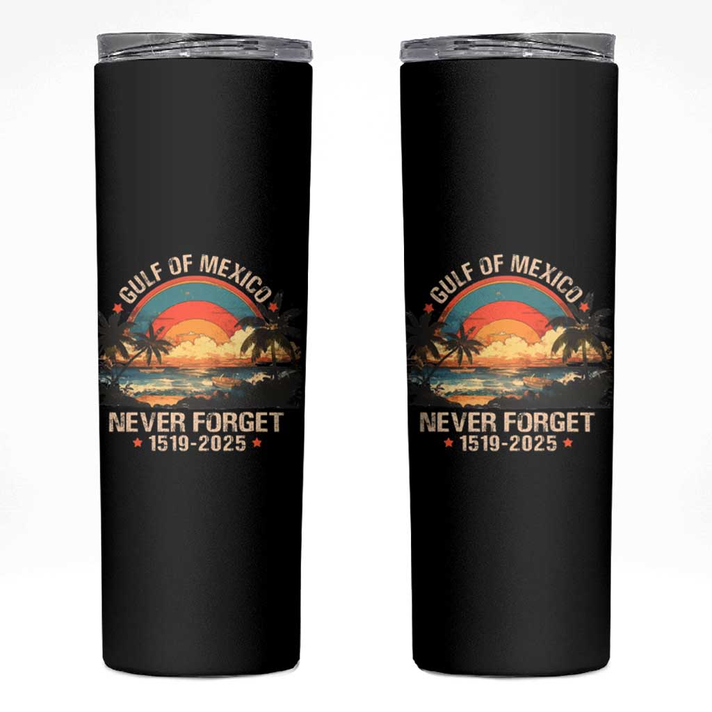 Gulf Of Mexico Skinny Tumbler Never Forget 1915 - 2025 Coast Texas Alabama Mississippi Florida Beach