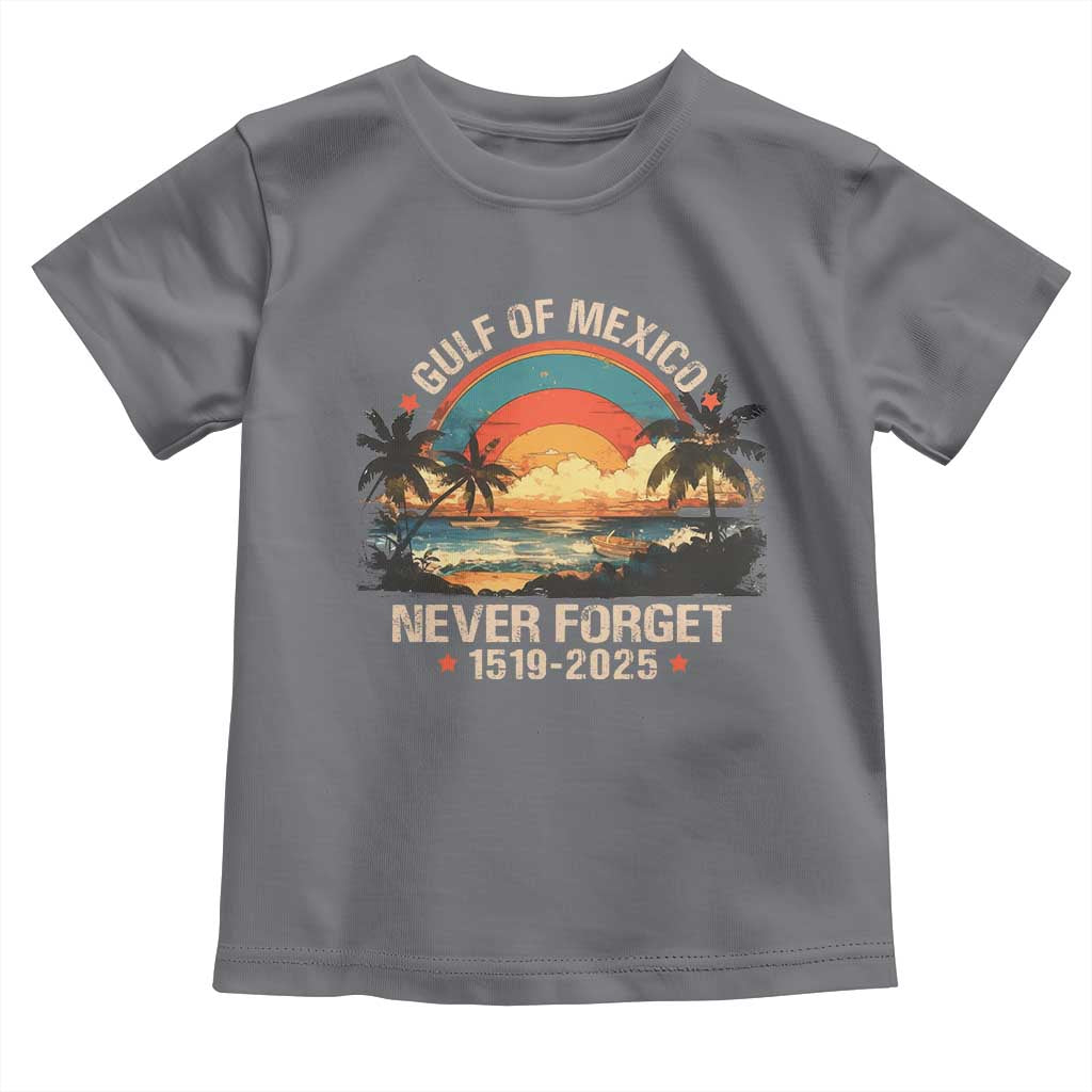 Gulf Of Mexico Toddler T Shirt Never Forget 1915 - 2025 Coast Texas Alabama Mississippi Florida Beach