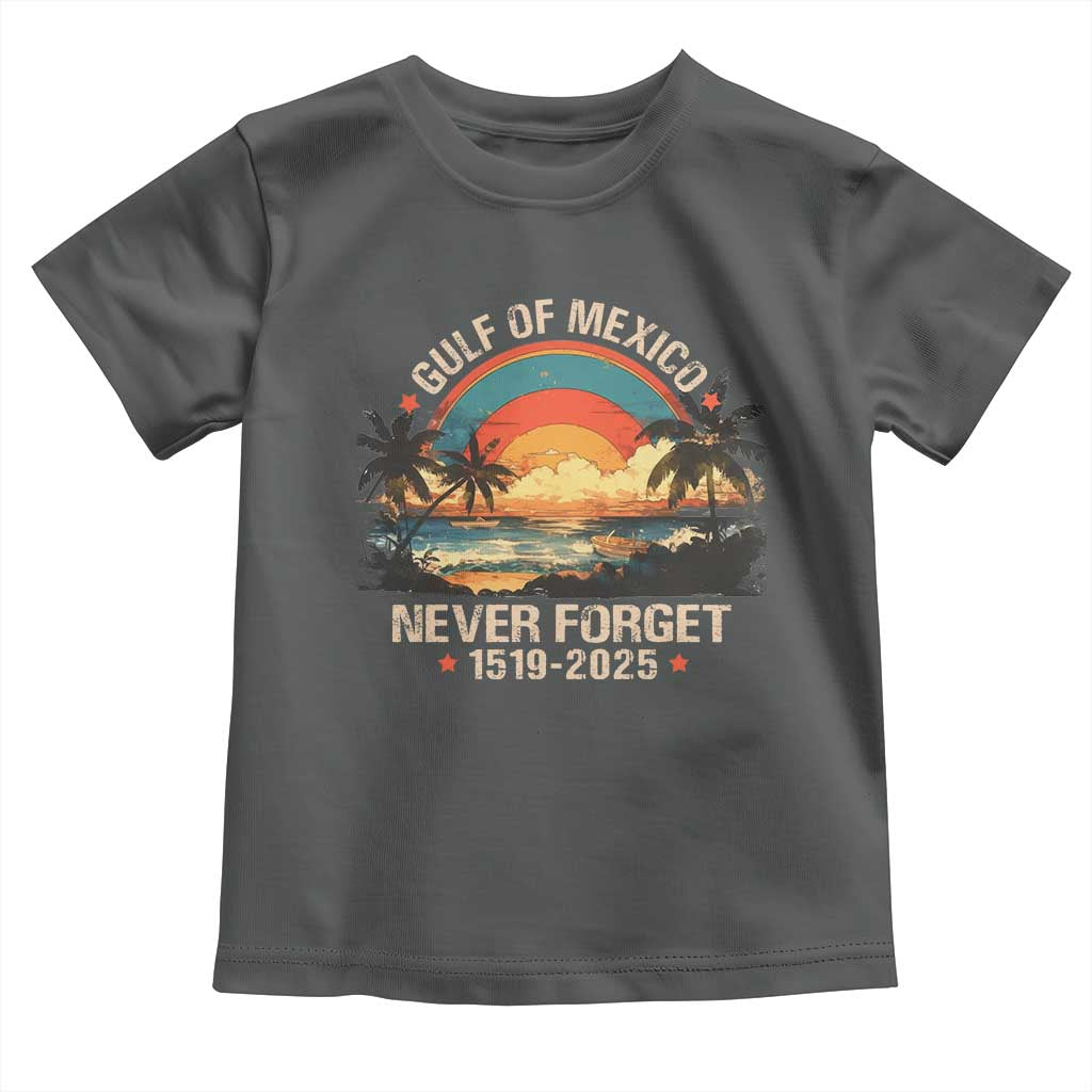Gulf Of Mexico Toddler T Shirt Never Forget 1915 - 2025 Coast Texas Alabama Mississippi Florida Beach