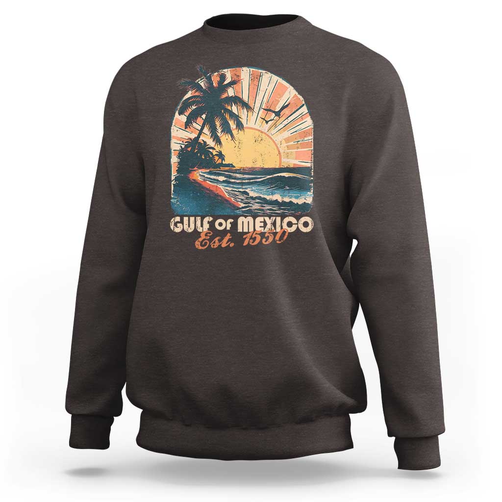 Gulf Of Mexico Sweatshirt Est. 1550 Sunny Vibes
