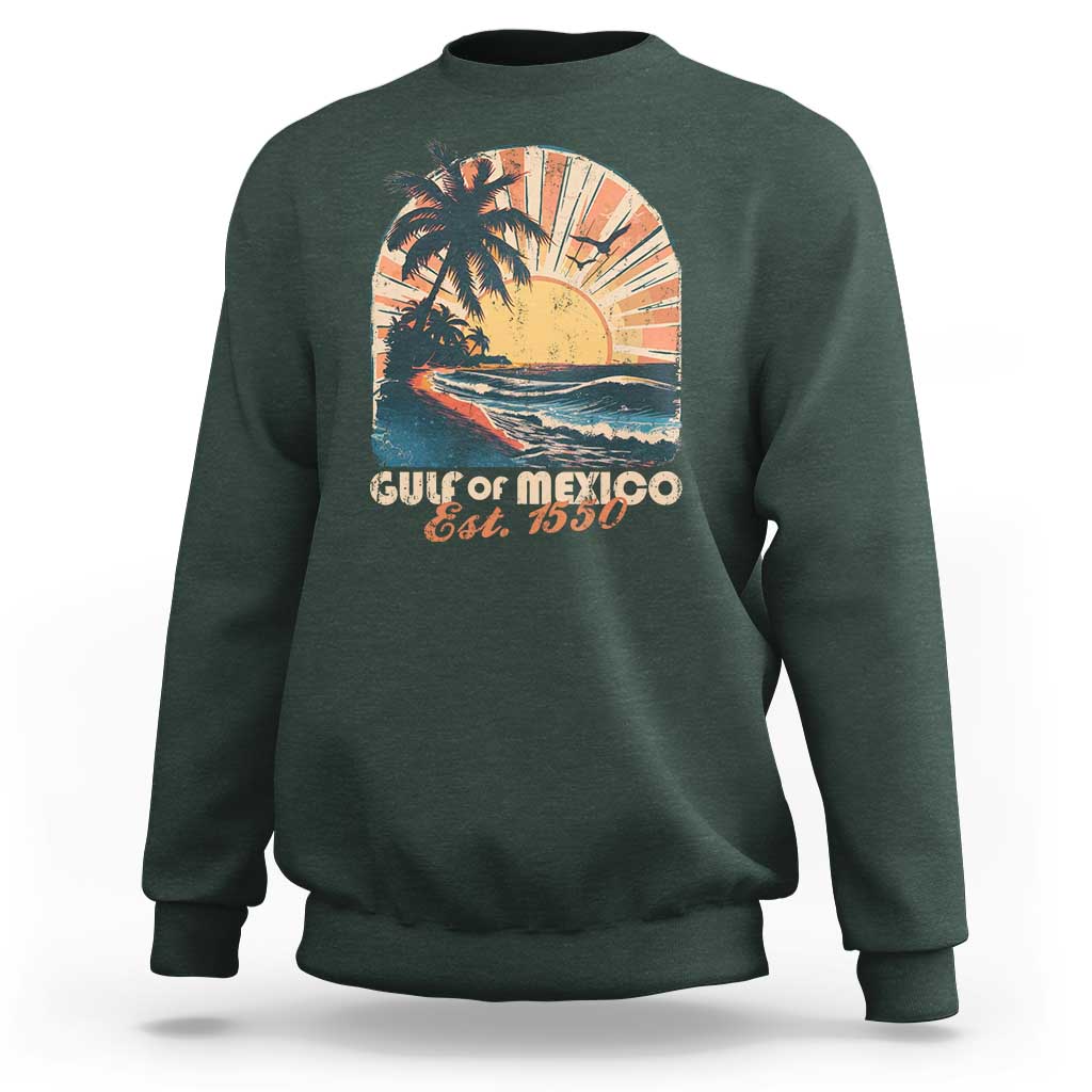 Gulf Of Mexico Sweatshirt Est. 1550 Sunny Vibes