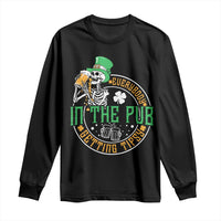 St Patricks Day Pub Long Sleeve Shirt Everybody In The Pub Getting Tipsy