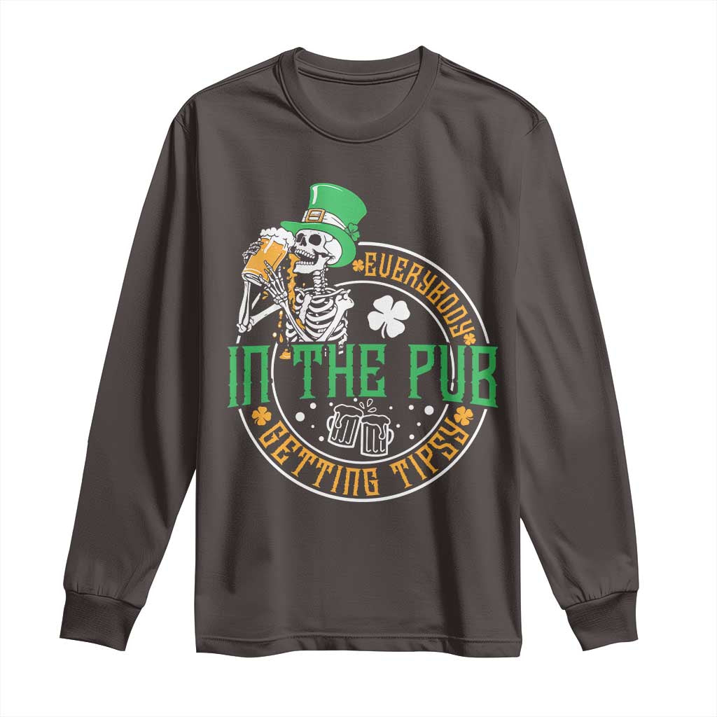 St Patricks Day Pub Long Sleeve Shirt Everybody In The Pub Getting Tipsy