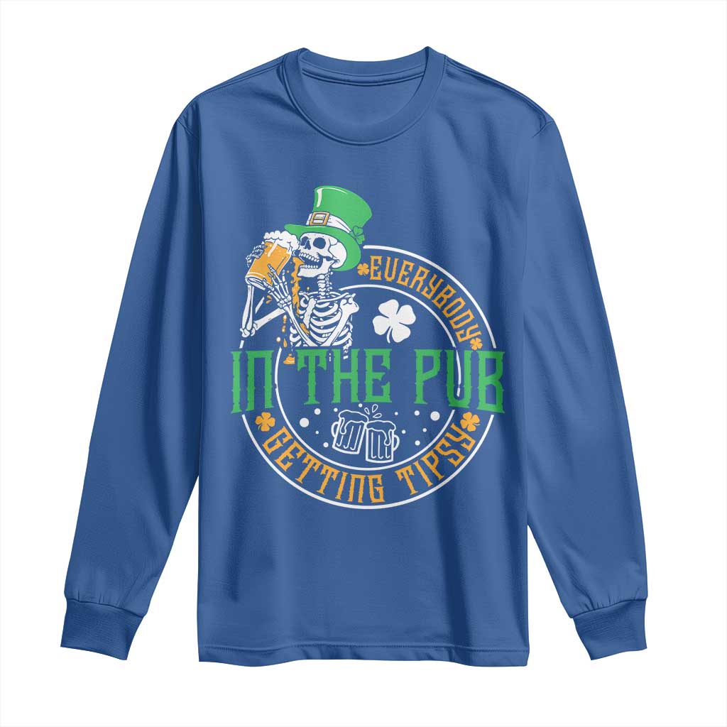 St Patricks Day Pub Long Sleeve Shirt Everybody In The Pub Getting Tipsy