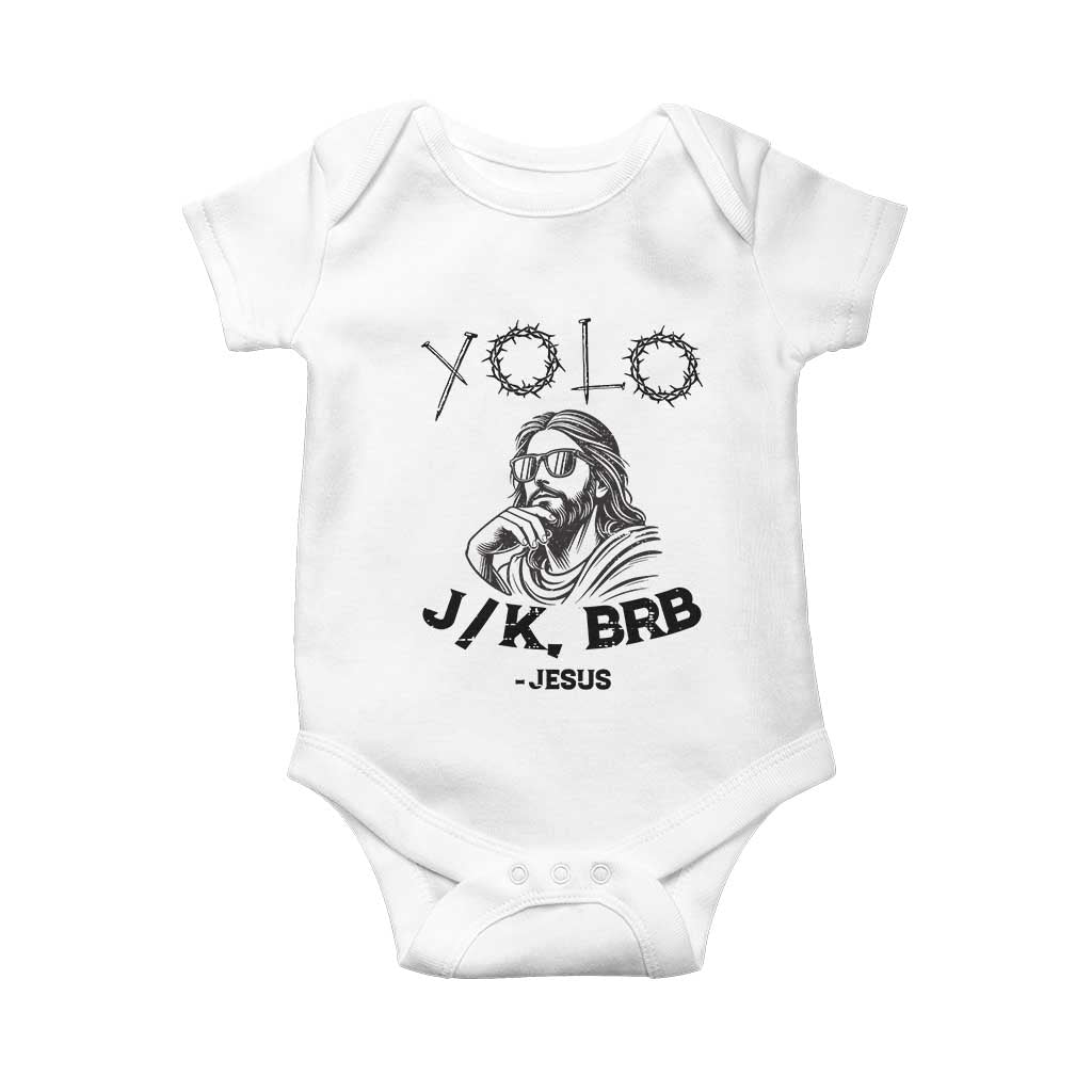 Yolo Jk BRB Jesus Baby Onesie Funny Easter Day Ressurection Christians - Wonder Print Shop