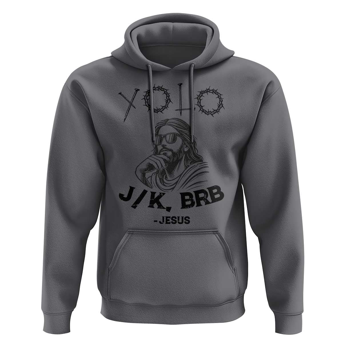 Yolo Jk BRB Jesus Hoodie Funny Easter Day Ressurection Christians - Wonder Print Shop