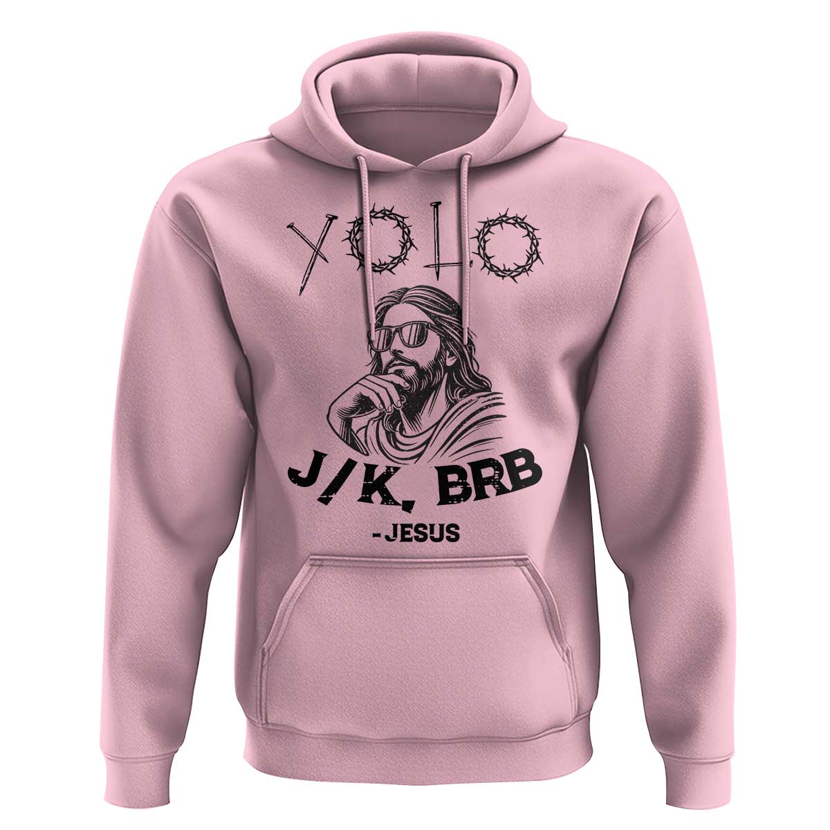 Yolo Jk BRB Jesus Hoodie Funny Easter Day Ressurection Christians - Wonder Print Shop