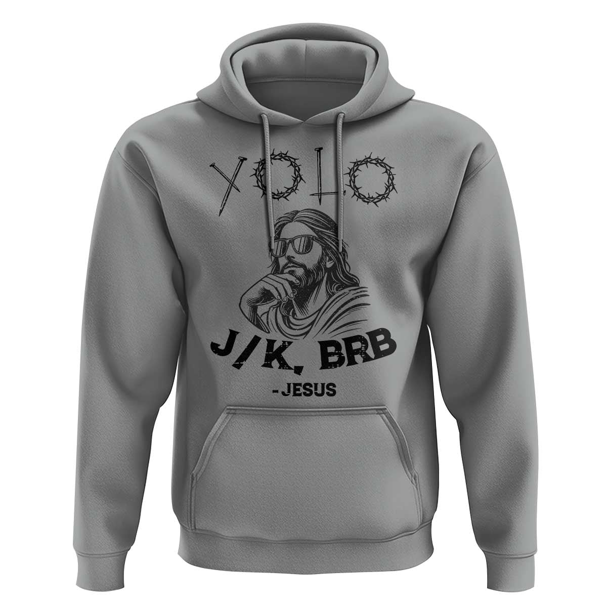 Yolo Jk BRB Jesus Hoodie Funny Easter Day Ressurection Christians - Wonder Print Shop