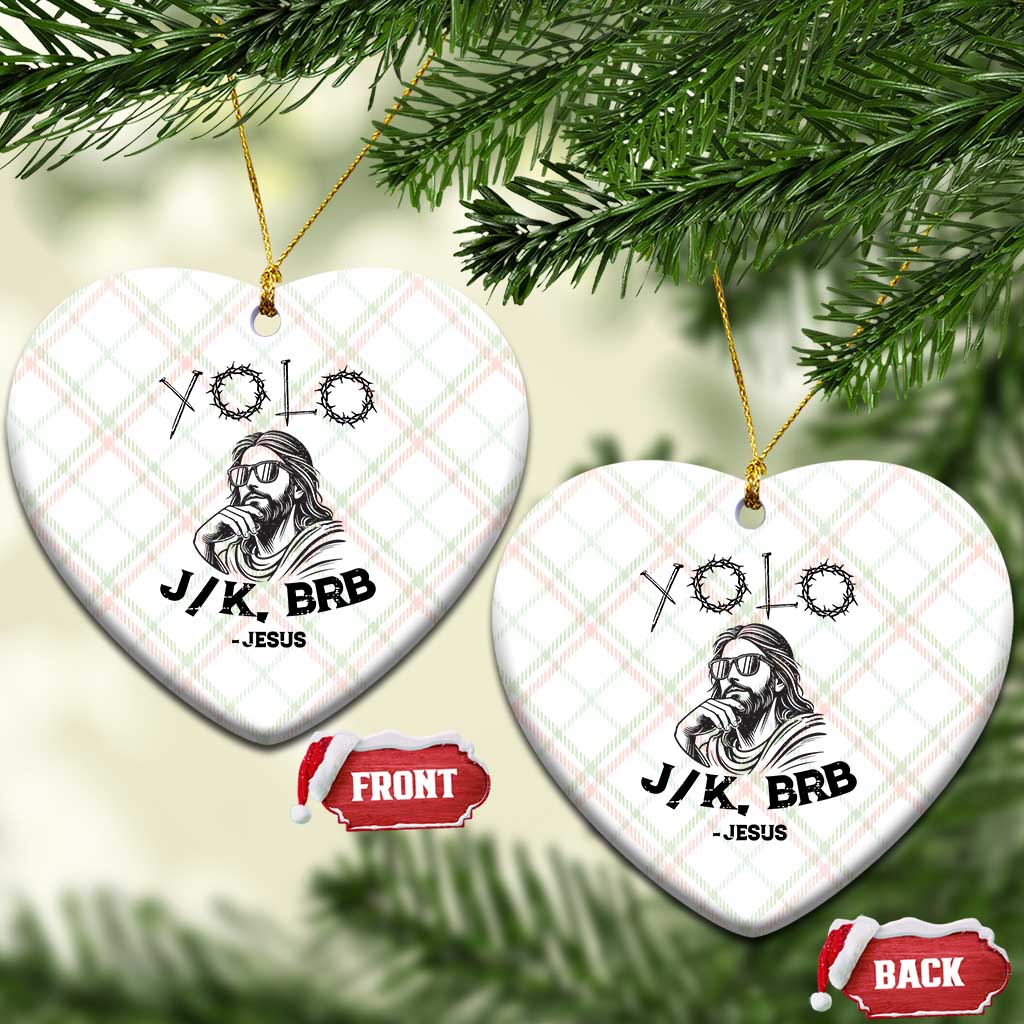 Yolo Jk BRB Jesus Ceramic Ornament Funny Easter Day Ressurection Christians - Wonder Print Shop