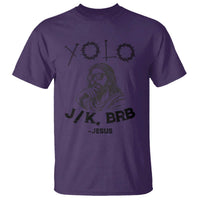 Yolo Jk BRB Jesus T Shirt Funny Easter Day Ressurection Christians - Wonder Print Shop
