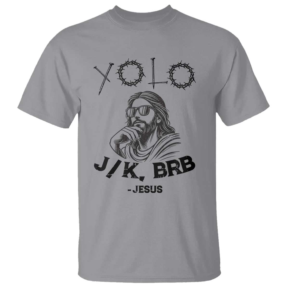 Yolo Jk BRB Jesus T Shirt Funny Easter Day Ressurection Christians - Wonder Print Shop