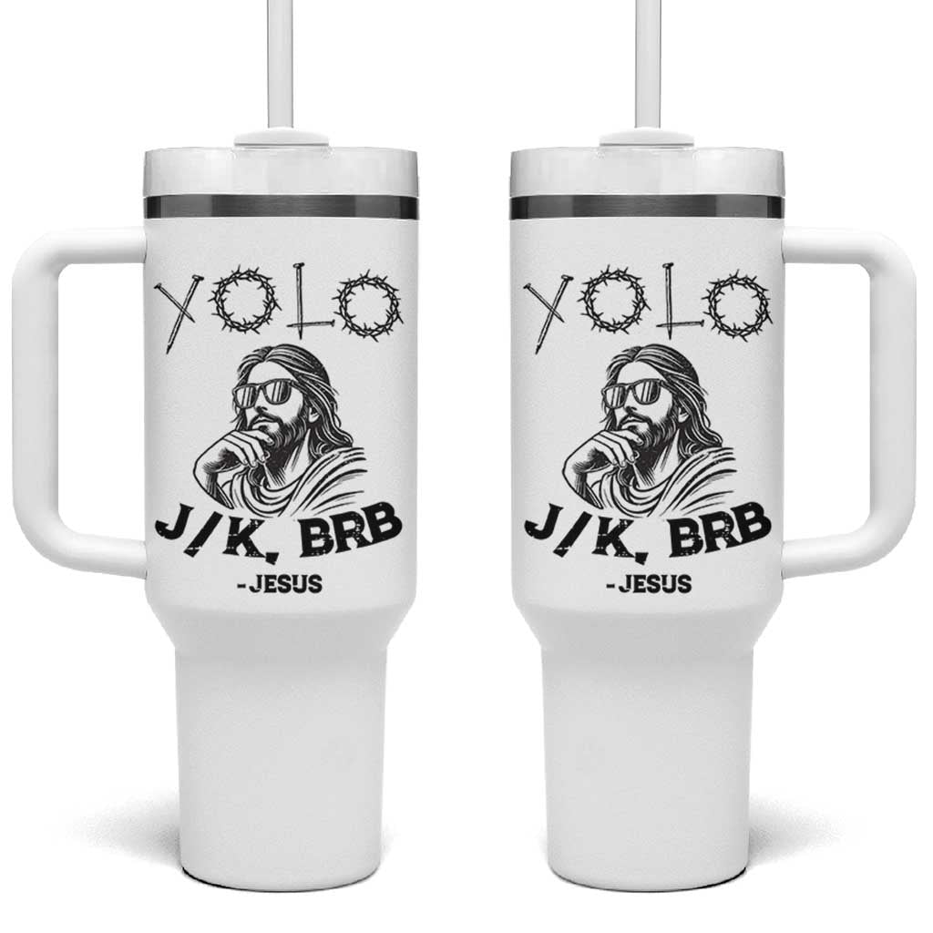 Yolo Jk BRB Jesus Tumbler With Handle Funny Easter Day Ressurection Christians - Wonder Print Shop