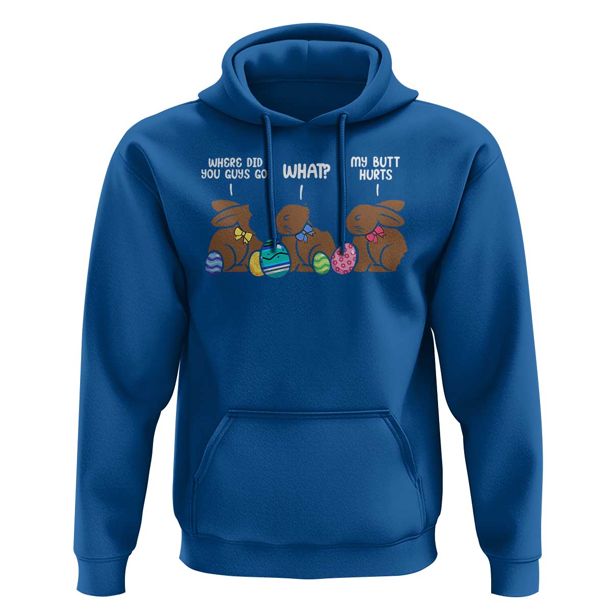 Funny Easter Bunny Hoodie Chocolate Rabbit Where Did You Guys Go