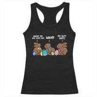 Funny Easter Bunny Racerback Tank Top Chocolate Rabbit Where Did You Guys Go