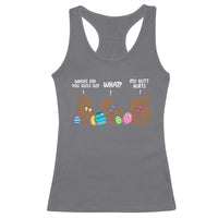 Funny Easter Bunny Racerback Tank Top Chocolate Rabbit Where Did You Guys Go