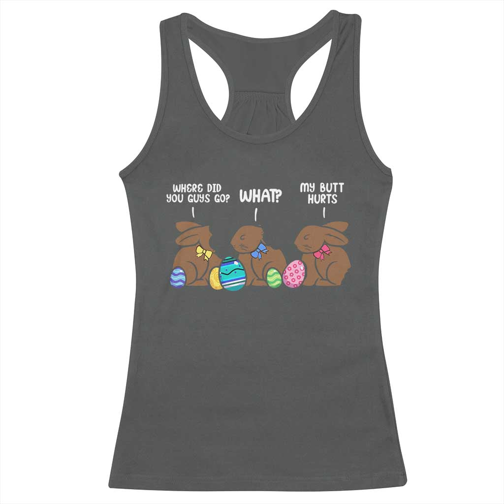 Funny Easter Bunny Racerback Tank Top Chocolate Rabbit Where Did You Guys Go