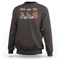 Funny Easter Bunny Sweatshirt Chocolate Rabbit Where Did You Guys Go