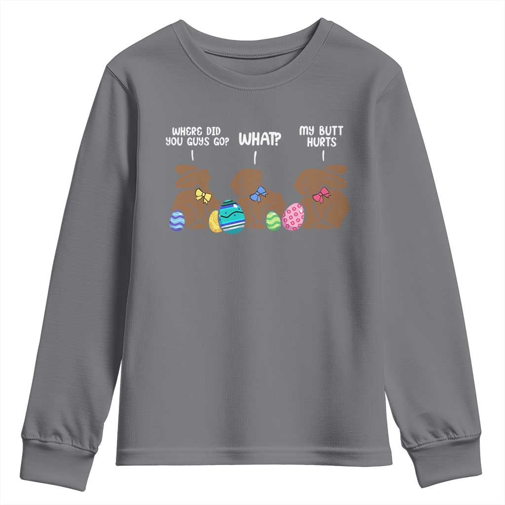Funny Easter Bunny Youth Sweatshirt Chocolate Rabbit Where Did You Guys Go