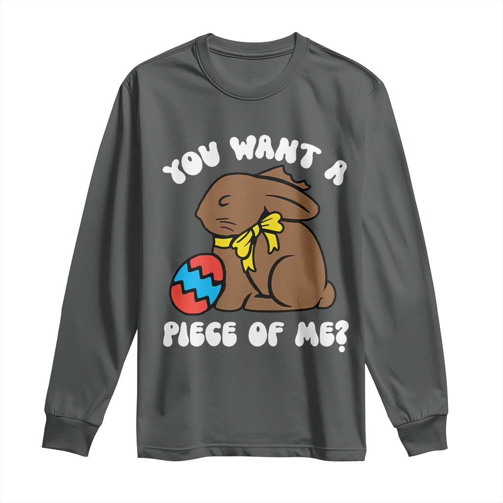 Funny Easter Bunny Long Sleeve Shirt Chocolate Rabbit You Want Piece Of Me