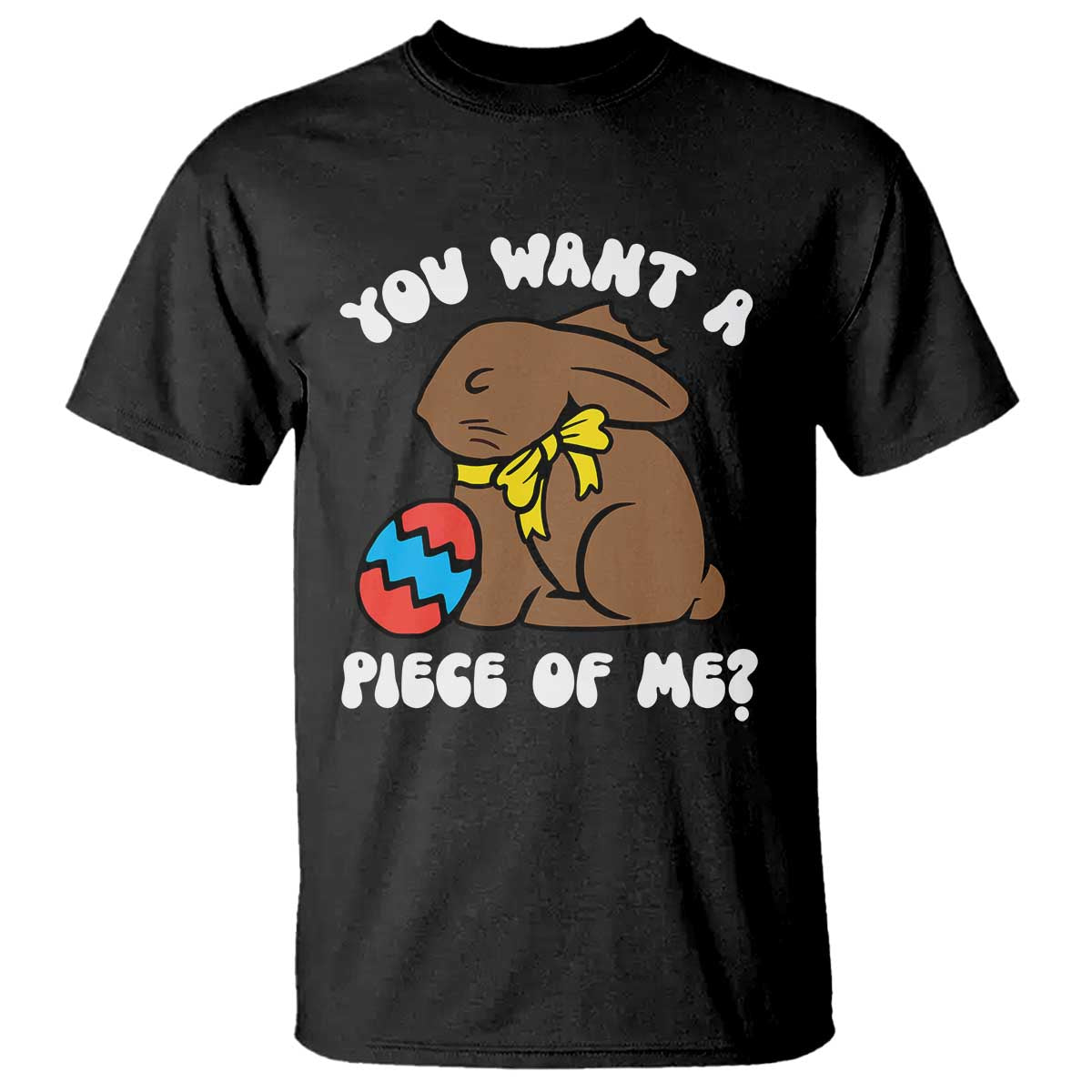 Funny Easter Bunny T Shirt Chocolate Rabbit You Want Piece Of Me
