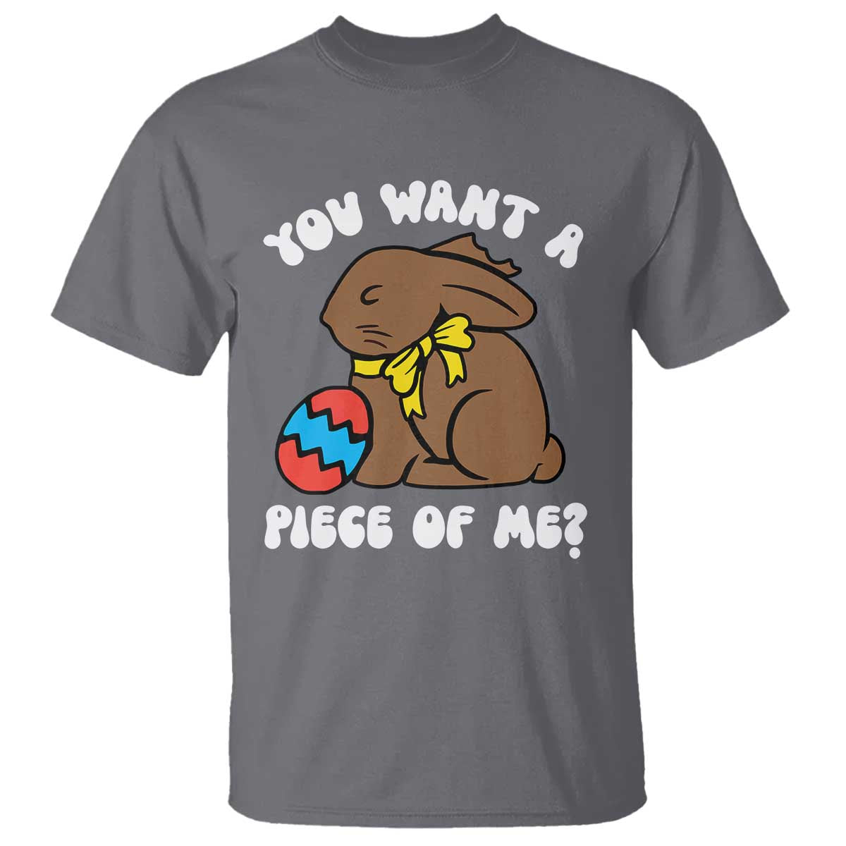 Funny Easter Bunny T Shirt Chocolate Rabbit You Want Piece Of Me
