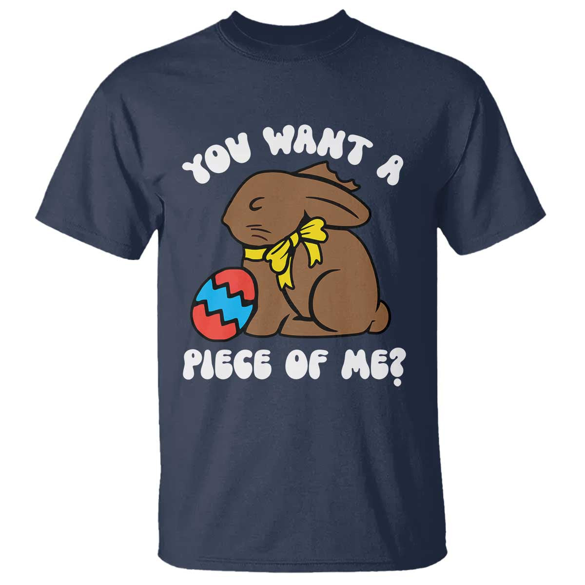 Funny Easter Bunny T Shirt Chocolate Rabbit You Want Piece Of Me