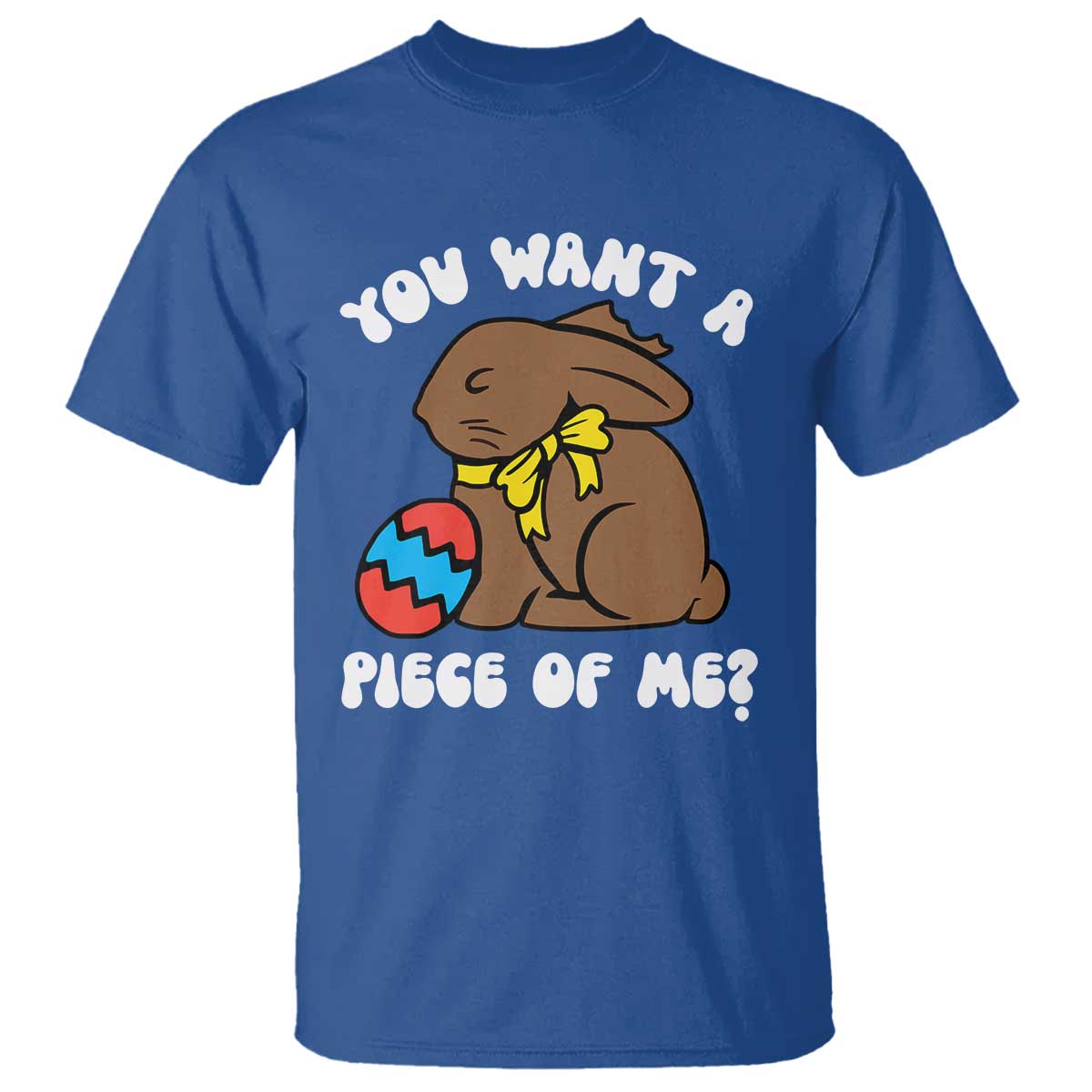 Funny Easter Bunny T Shirt Chocolate Rabbit You Want Piece Of Me