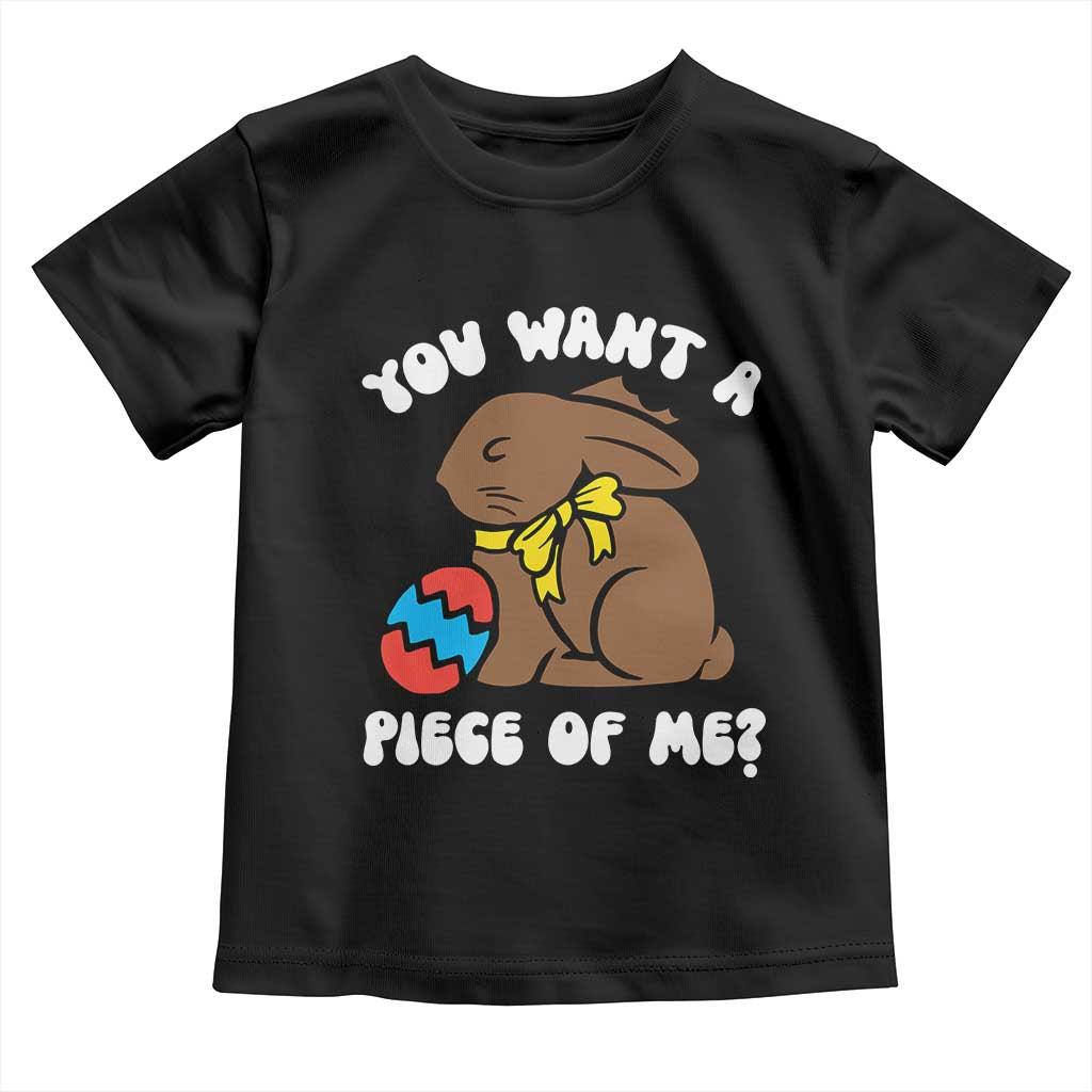Funny Easter Bunny Toddler T Shirt Chocolate Rabbit You Want Piece Of Me