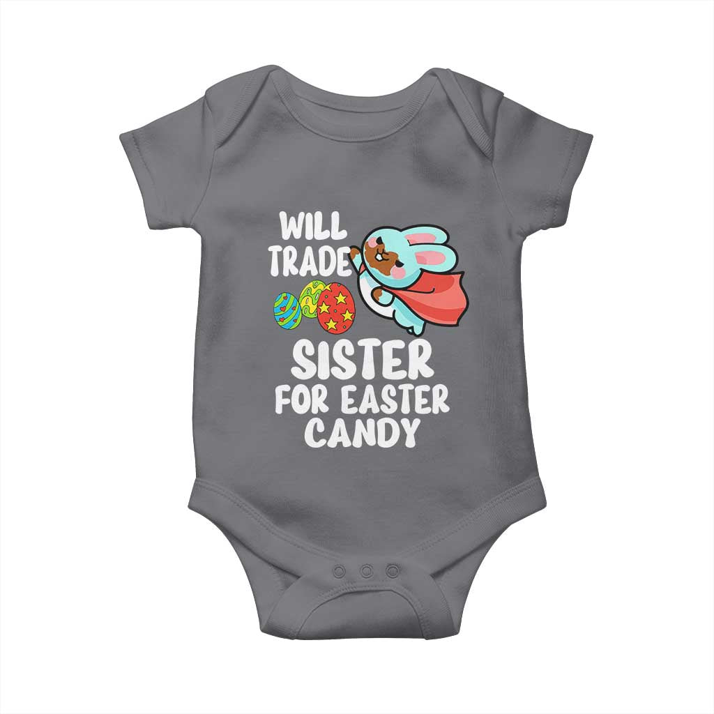 Funny Boys Easter Baby Onesie Will Trade Sister For Easter Candy