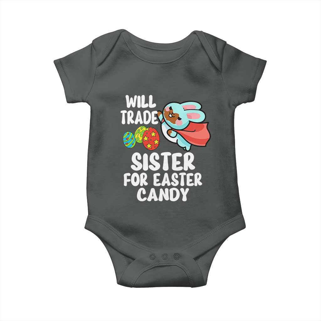 Funny Boys Easter Baby Onesie Will Trade Sister For Easter Candy