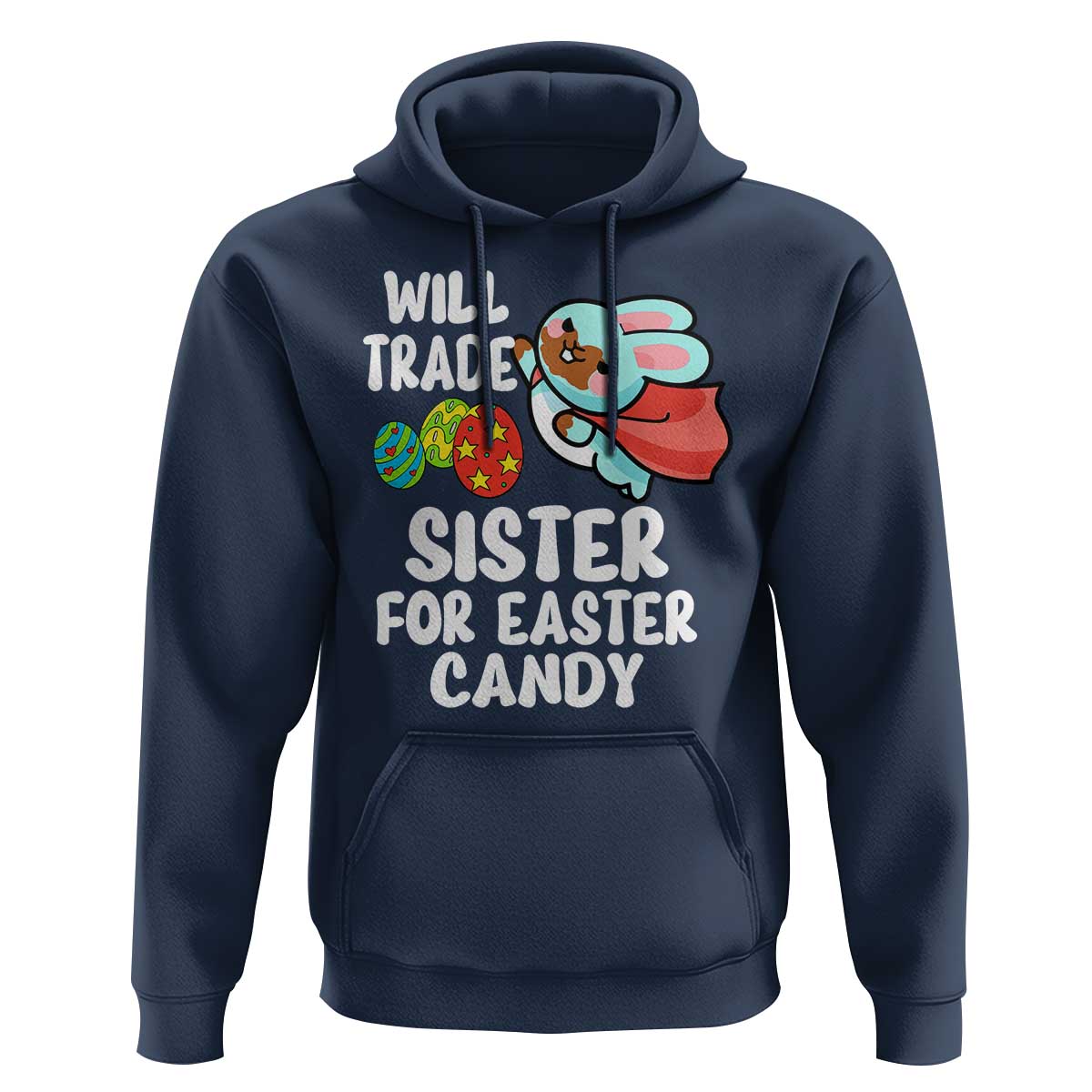 Funny Boys Easter Hoodie Will Trade Sister For Easter Candy
