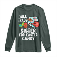 Funny Boys Easter Long Sleeve Shirt Will Trade Sister For Easter Candy
