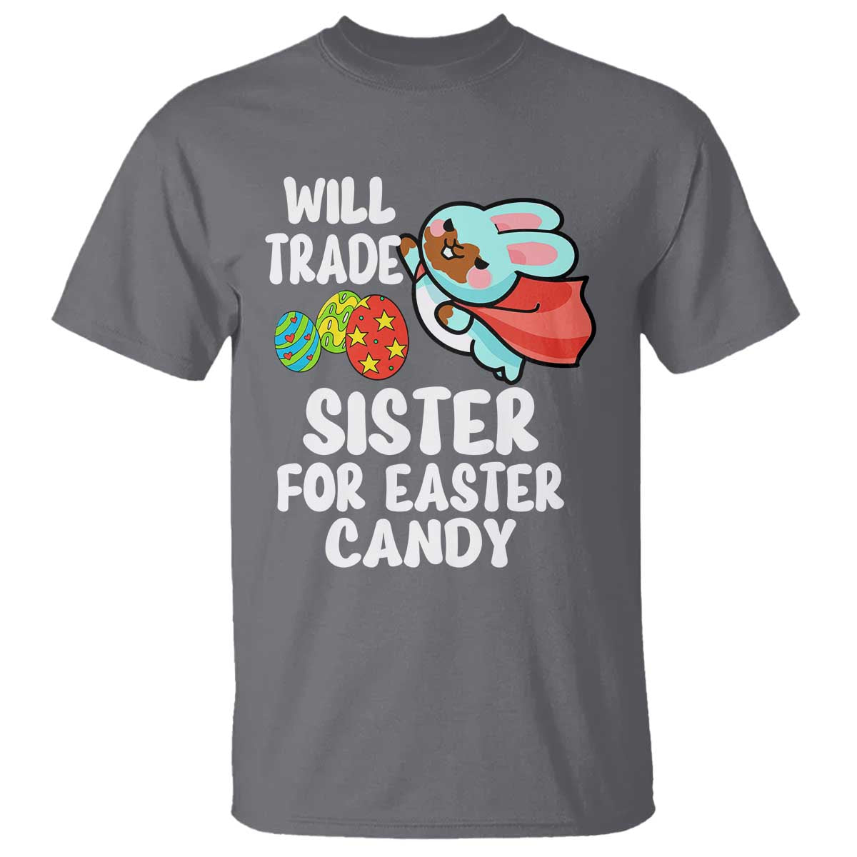 Funny Boys Easter T Shirt Will Trade Sister For Easter Candy