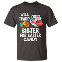 Funny Boys Easter T Shirt Will Trade Sister For Easter Candy