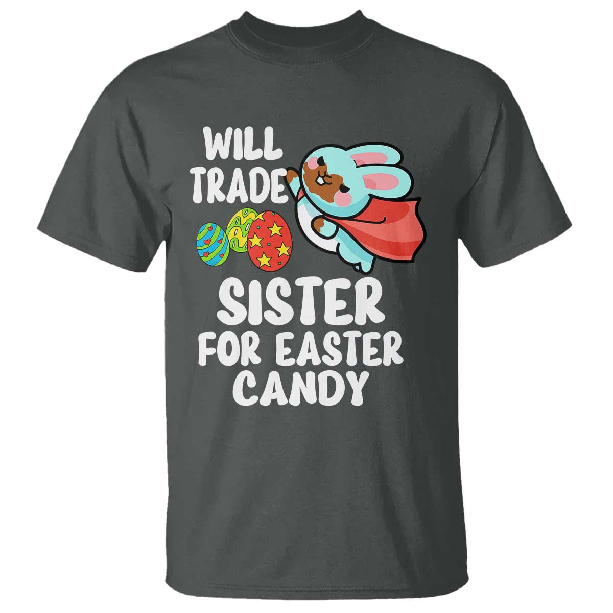 Funny Boys Easter T Shirt Will Trade Sister For Easter Candy