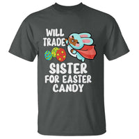 Funny Boys Easter T Shirt Will Trade Sister For Easter Candy