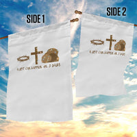 Christian Easter Garden Flag A Lot Can Happen In Three Days