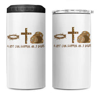Christian Easter 4 in 1 Can Cooler Tumbler A Lot Can Happen In Three Days